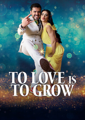 To Love Is To Grow